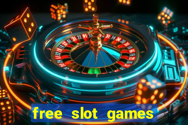 free slot games for free