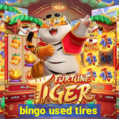 bingo used tires