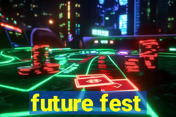 future fest