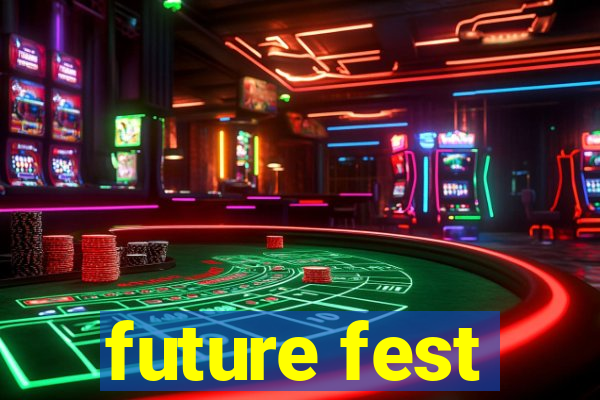 future fest