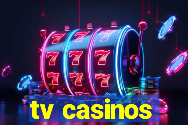 tv casinos