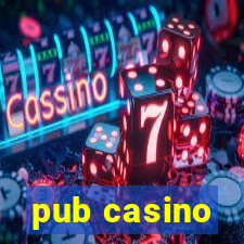 pub casino