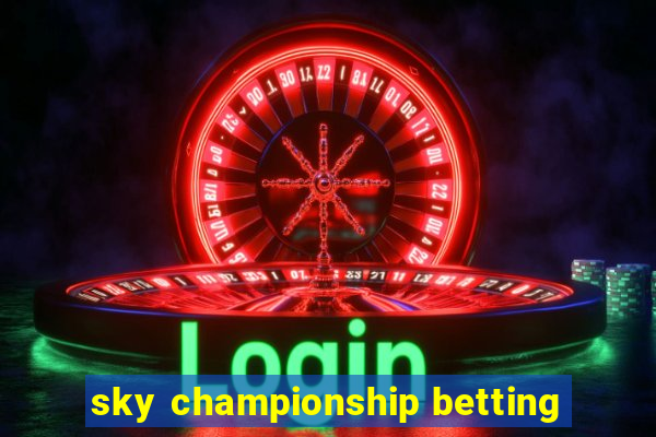 sky championship betting