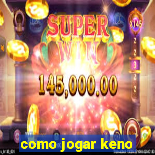 como jogar keno