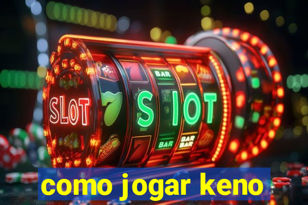 como jogar keno