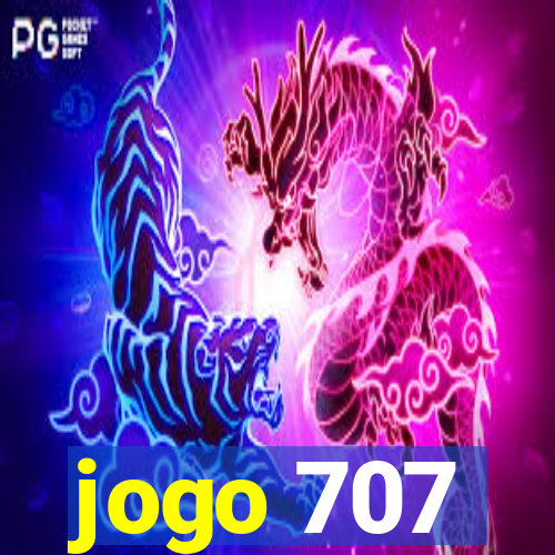 jogo 707