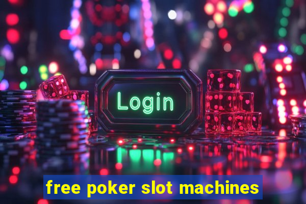 free poker slot machines