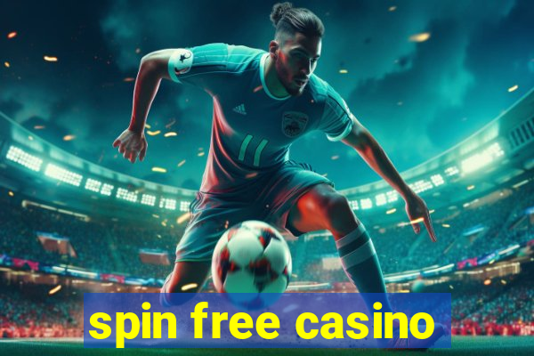 spin free casino