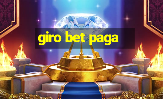 giro bet paga