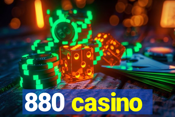 880 casino