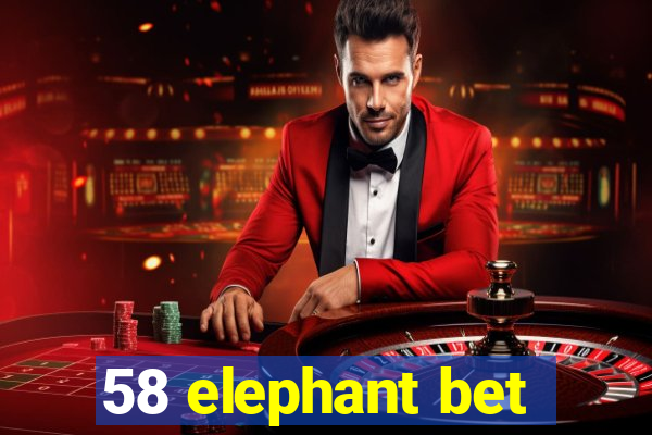 58 elephant bet