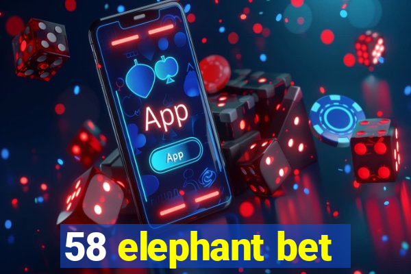 58 elephant bet