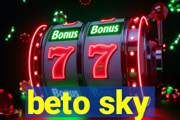 beto sky