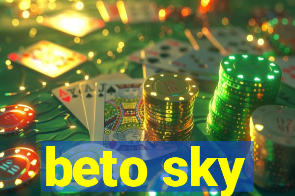 beto sky