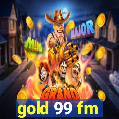 gold 99 fm