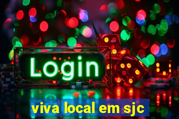 viva local em sjc