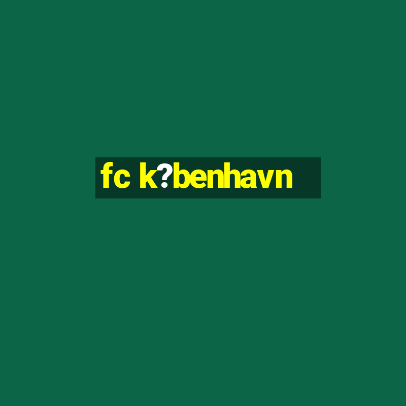 fc k?benhavn