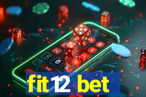 fit12 bet