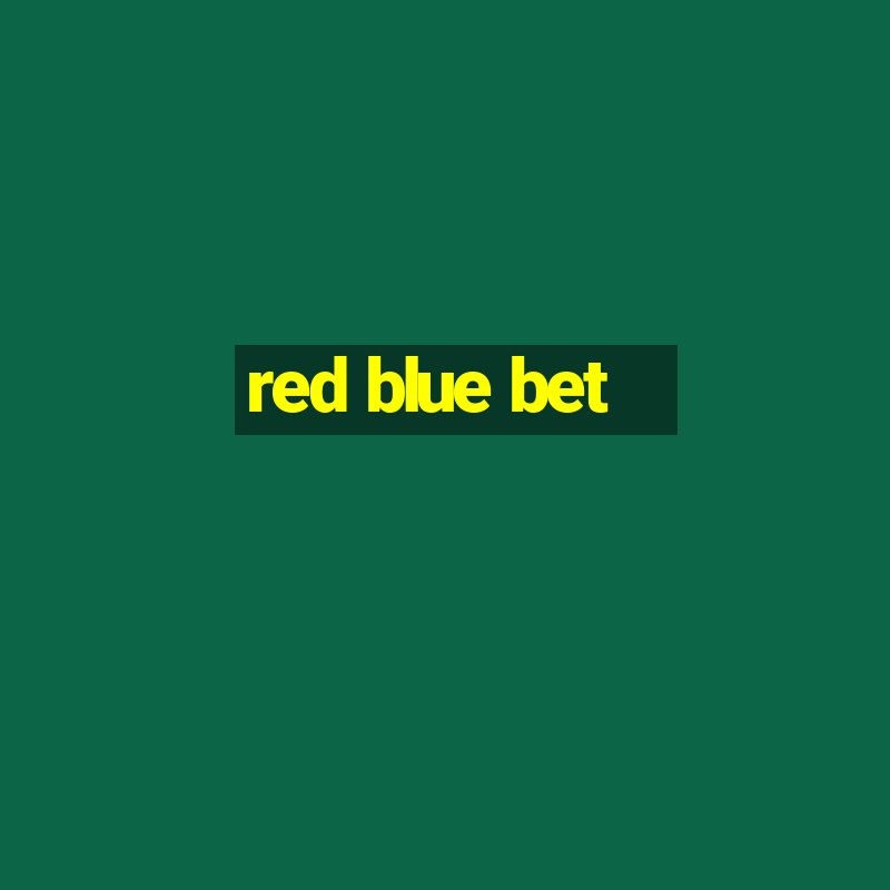 red blue bet