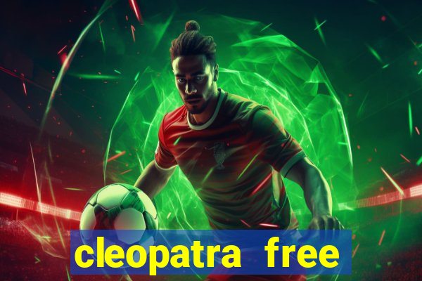 cleopatra free slots games