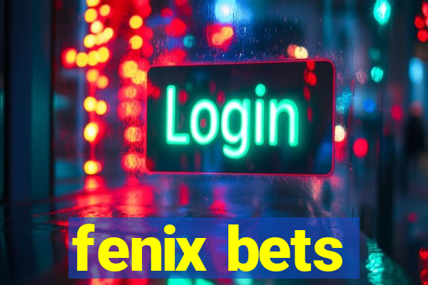 fenix bets