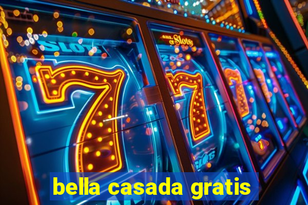 bella casada gratis