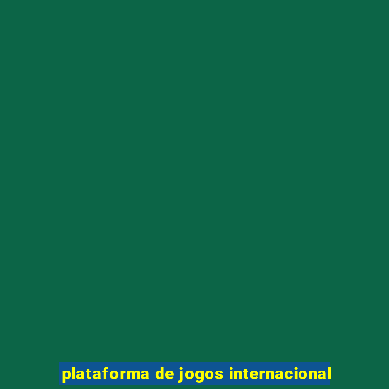 plataforma de jogos internacional