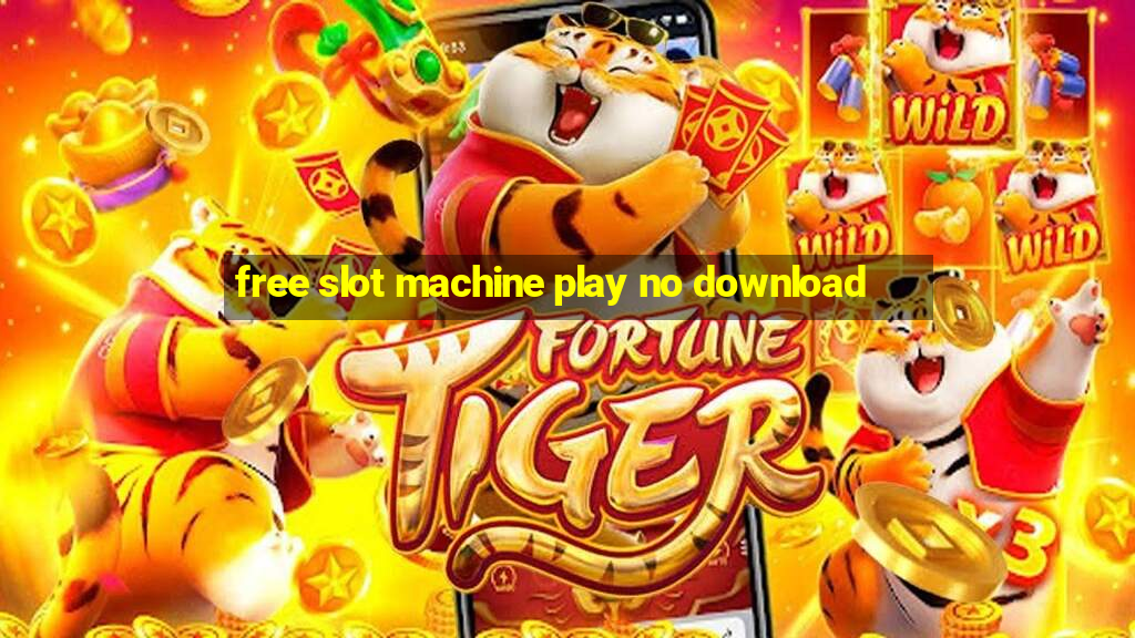 free slot machine play no download