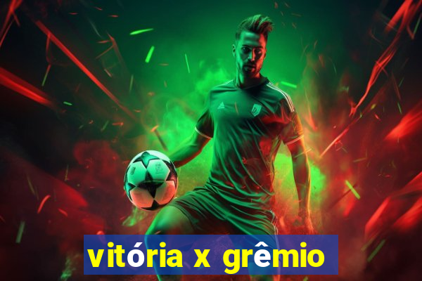 vitória x grêmio