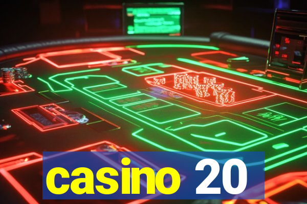 casino 20