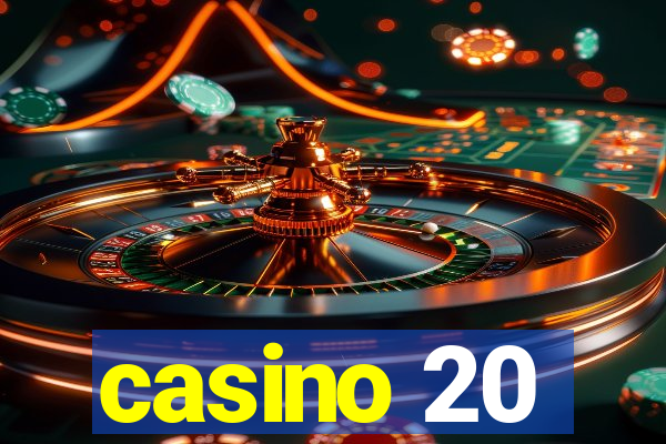 casino 20