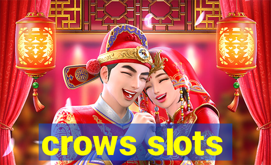 crows slots