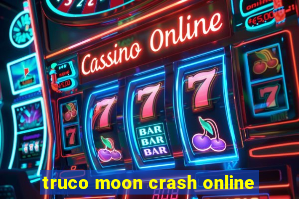 truco moon crash online