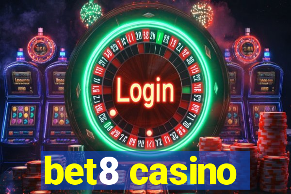 bet8 casino