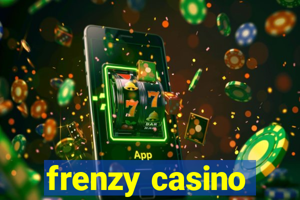 frenzy casino