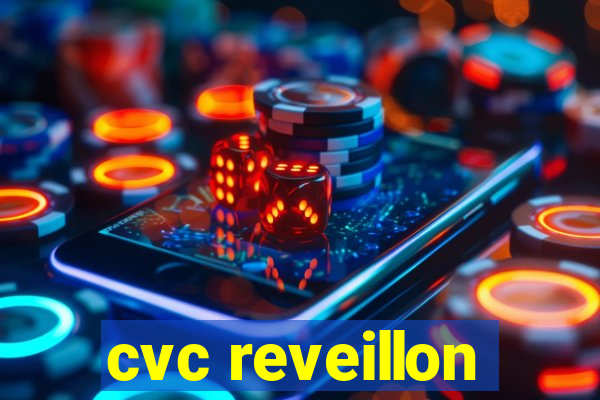 cvc reveillon