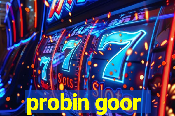 probin goor