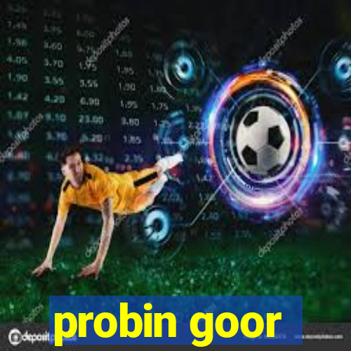 probin goor