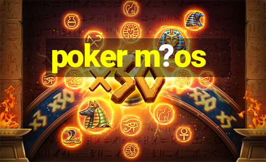 poker m?os