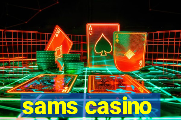 sams casino