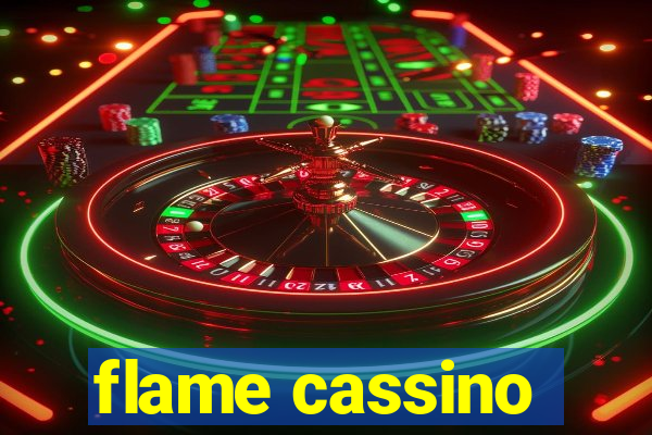 flame cassino