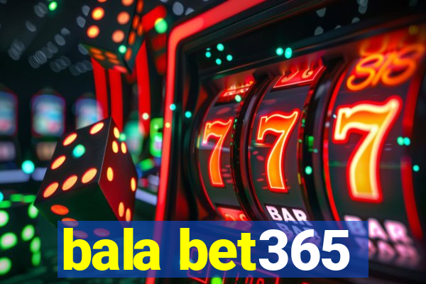 bala bet365