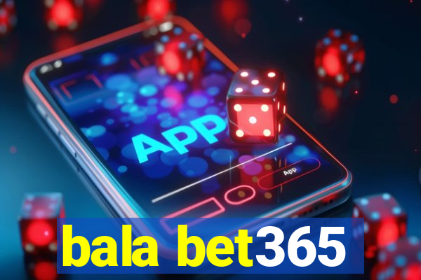 bala bet365