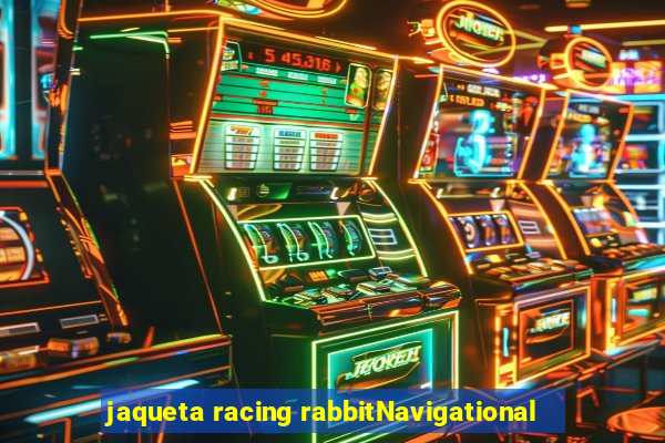 jaqueta racing rabbitNavigational