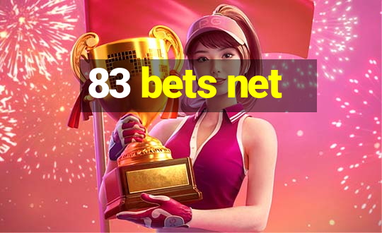 83 bets net