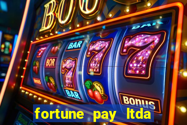 fortune pay ltda é confiável