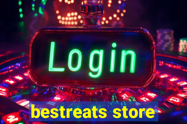 bestreats store