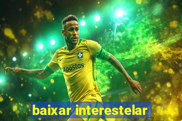 baixar interestelar