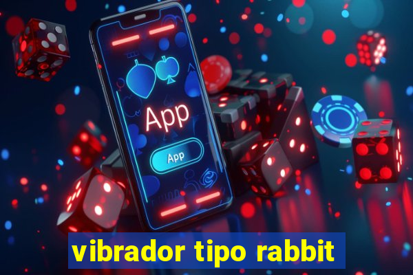 vibrador tipo rabbit