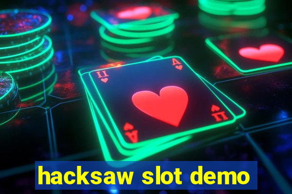 hacksaw slot demo